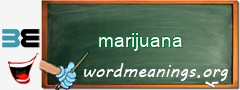 WordMeaning blackboard for marijuana